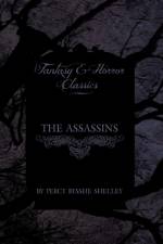 The Assassins (Fantasy and Horror Classics) af Percy Bysshe Shelley