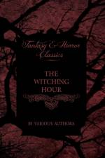 A Circle of Witches - A Collection of Victorian Tales Concerning Witchcraft and Wizardry (Fantasy and Horror Classics) af Various
