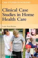 Clinical Case Studies in Home Health Care af Leslie (Southern Connecticut State University Neal-Boylan