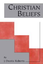 Christian Beliefs af J. Deotis Roberts