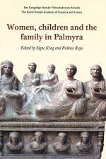 Women, children and the family in Palmyra af Red. Signe Krag