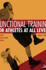 Functional Training For Athletes At All Levels af James C. Radcliffe