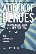 World of Heroes af A J Payler
