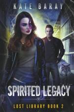 Spirited Legacy af Kate Baray