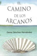 El camino de los Arcanos af Gema Sánchez Hernández