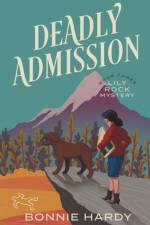 Deadly Admission af Bonnie Hardy