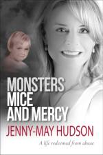 Monsters, Mice and Mercy af Jenny-May Hudson