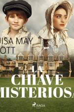 La chiave misteriosa af Louisa May Alcott