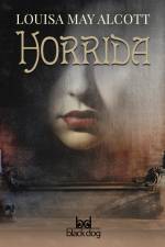 Horrida af Louisa May Alcott
