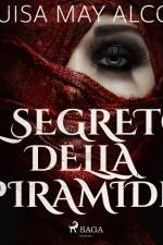 Il segreto della piramide af Louisa May Alcott