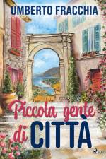 Piccola gente di città af Umberto Fracchia