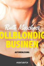 Vollblondige Businen af Ruth Moschner