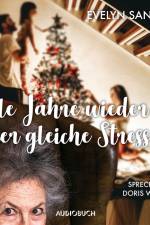 Alle Jahre wieder... der gleiche Stress! af Evelyn Sanders