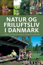 Natur og friluftsliv i Danmark af Søren Olsen