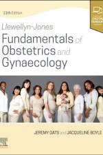 Llewellyn-Jones Fundamentals of Obstetrics and Gynaecology af Jeremy J.N. Oats