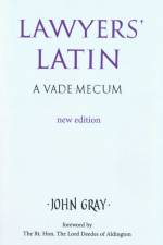 Lawyers' Latin af John Gray