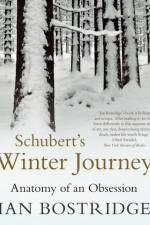 Schubert's Winter Journey af Dr Ian Bostridge