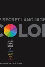 The Secret Language Of Color af Arielle Eckstut