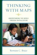 Thinking with Maps af Bertram C. Bruce