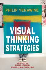 Visual Thinking Strategies af Philip Yenawine