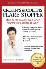 Crohn's and Colitis the Flare Stopper(TM)System. af MS Galina Kotlyar Rd Ldn