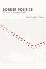 Border Politics af Nick Vaughan-Williams