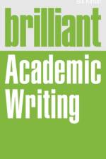 Brilliant Academic Writing af Bill Kirton
