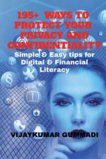 195+ Ways to Protect Your Privacy and Confidentiality af Vijaykumar Gummadi