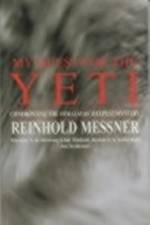 My Quest for the Yeti af Reinhold Messner