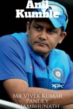 Anil Kumble af MR Vivek Kumar Pandey Shambhunath