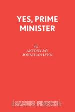 Yes, Prime Minister af Antony Jay