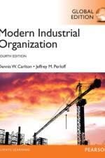 Modern Industrial Organization, Global Edition af Dennis Carlton
