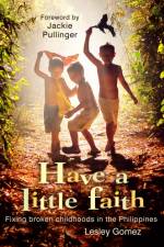 Have a Little Faith af Lesley Gomez