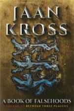 A Book of Falsehoods af Jaan Kross