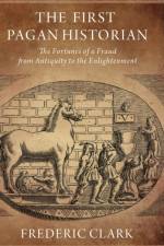 The First Pagan Historian af Frederic (Assistant Professor of Classics Clark