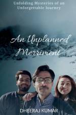 An Unplanned Merriment af Dheeraj Kumar