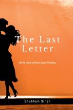 The Last Letter af Shubham Singh
