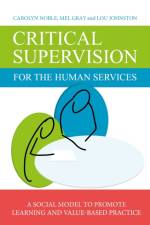 Critical Supervision for the Human Services af Lou Johnston