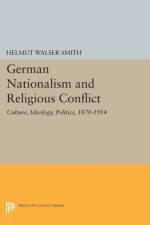 German Nationalism and Religious Conflict af Helmut Walser Smith