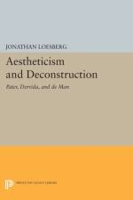 Aestheticism and Deconstruction af Jonathan Loesberg