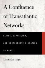 A Confluence of Transatlantic Networks af Laura Jarnagin