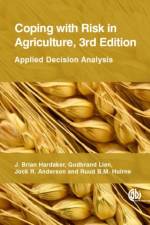 Coping with Risk in Agriculture af J Brian (University of New England Hardaker
