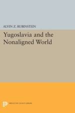 Yugoslavia and the Nonaligned World af Alvin Z. Rubinstein