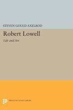 Robert Lowell af Steven Gould Axelrod