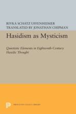 Hasidism as Mysticism af Rivka Schatz Uffenheimer