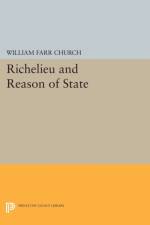 Richelieu and Reason of State af William Farr Church