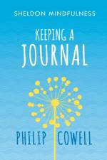 Sheldon Mindfulness: Keeping a Mindful Journal af Philip Cowell