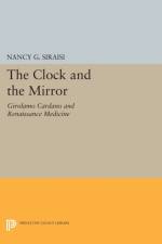 The Clock and the Mirror af Nancy G. Siraisi