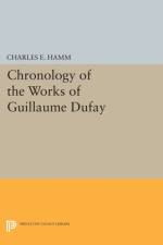 Chronology of the Works of Guillaume Dufay af Charles Edward Hamm