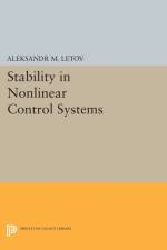 Stability in Nonlinear Control Systems af Aleksandr Mikhailovich Letov